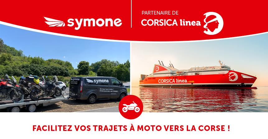 CORSICA linea x SYMONE : le préacheminement de votre moto en toute sérénité !
